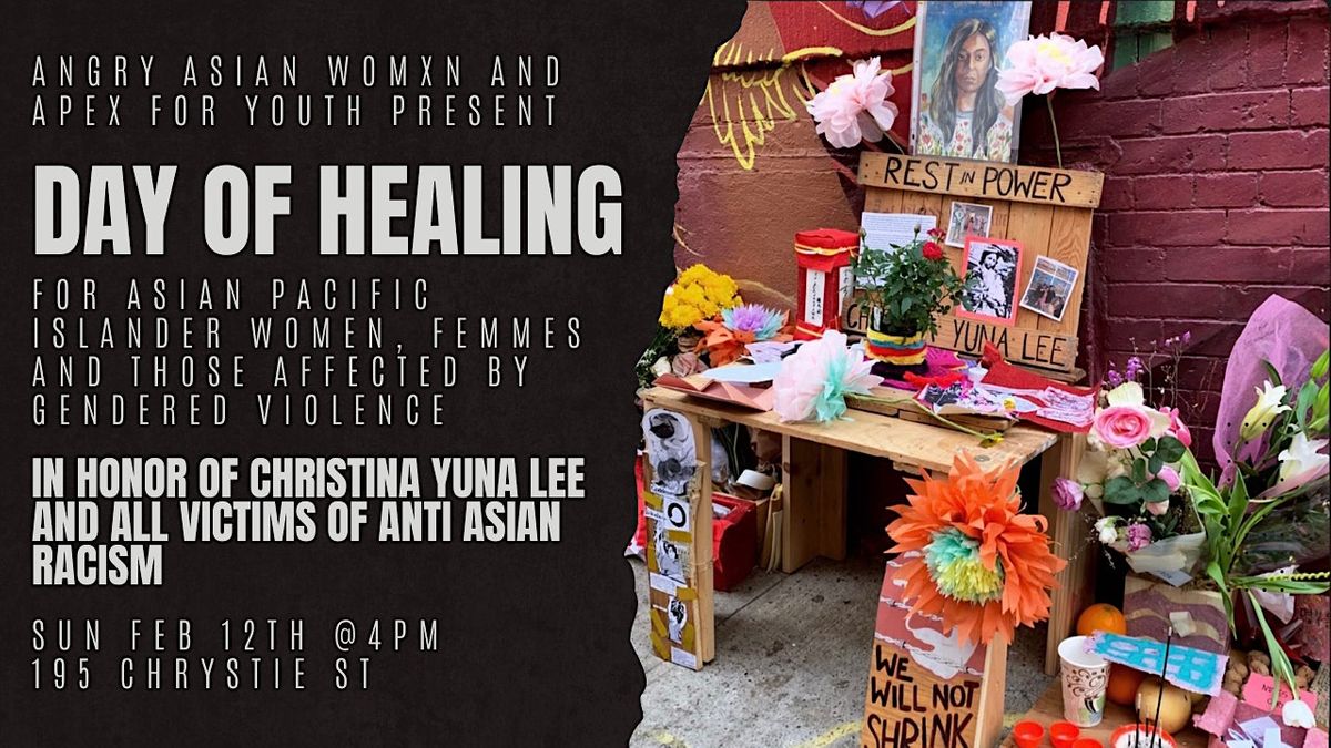 Day of Healing for API women and femmes in honor of Christina Yuna Lee