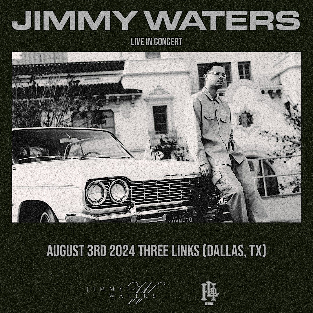 JIMMY WATERS LIVE AT THREE LINKS AUGUST 3RD