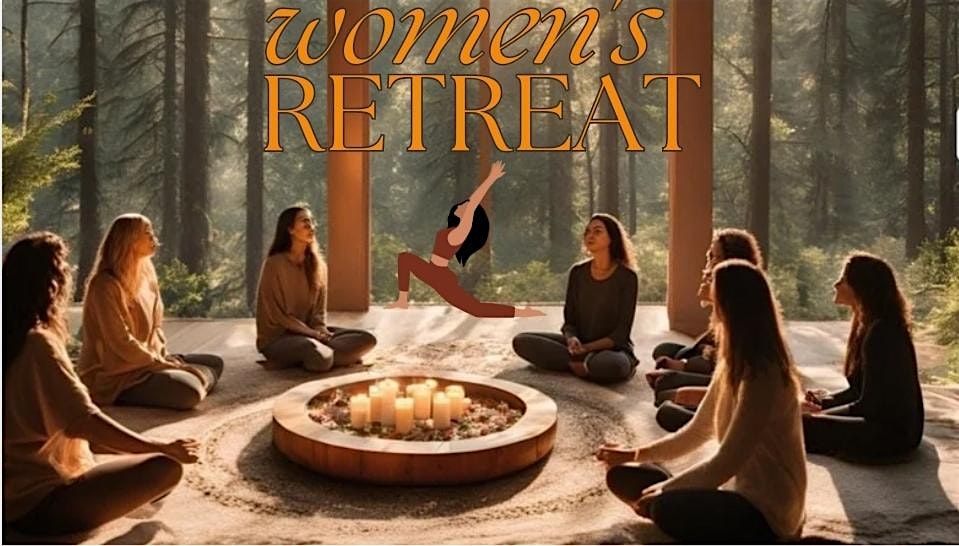 Women's Retreat Let go and Fall into Bliss