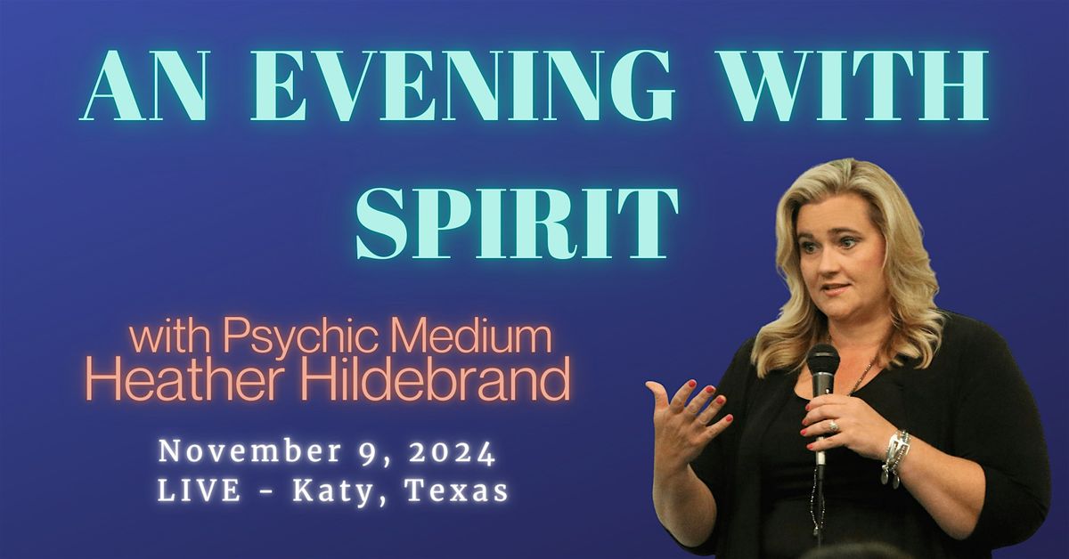 "An Evening with Spirit"