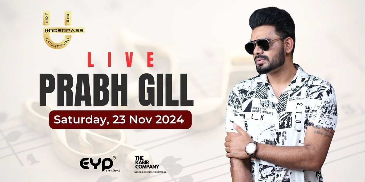 Prabh Gill Live Performance