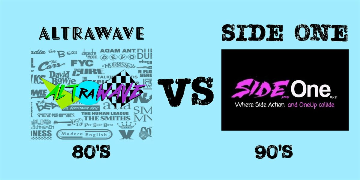 80's vs 90's Alternative Music featuring Altrawave & Side One