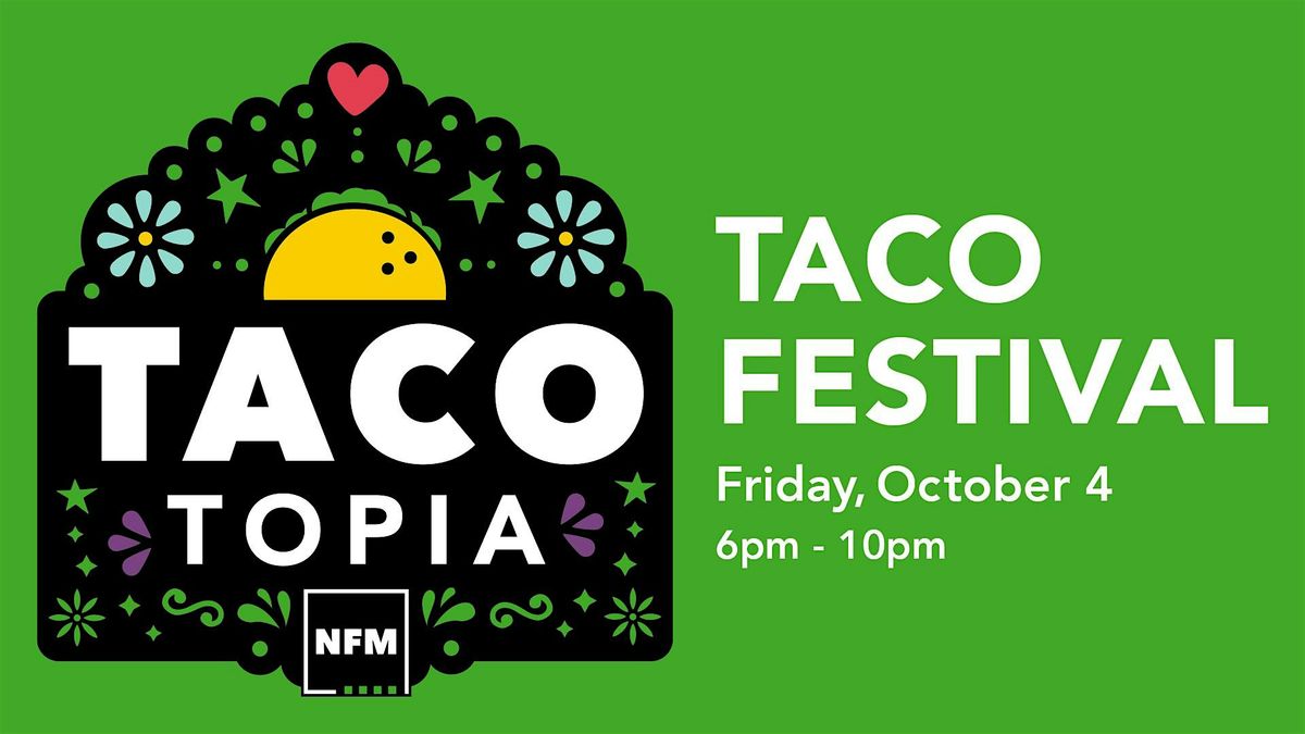 TacoTopia - Taco Festival