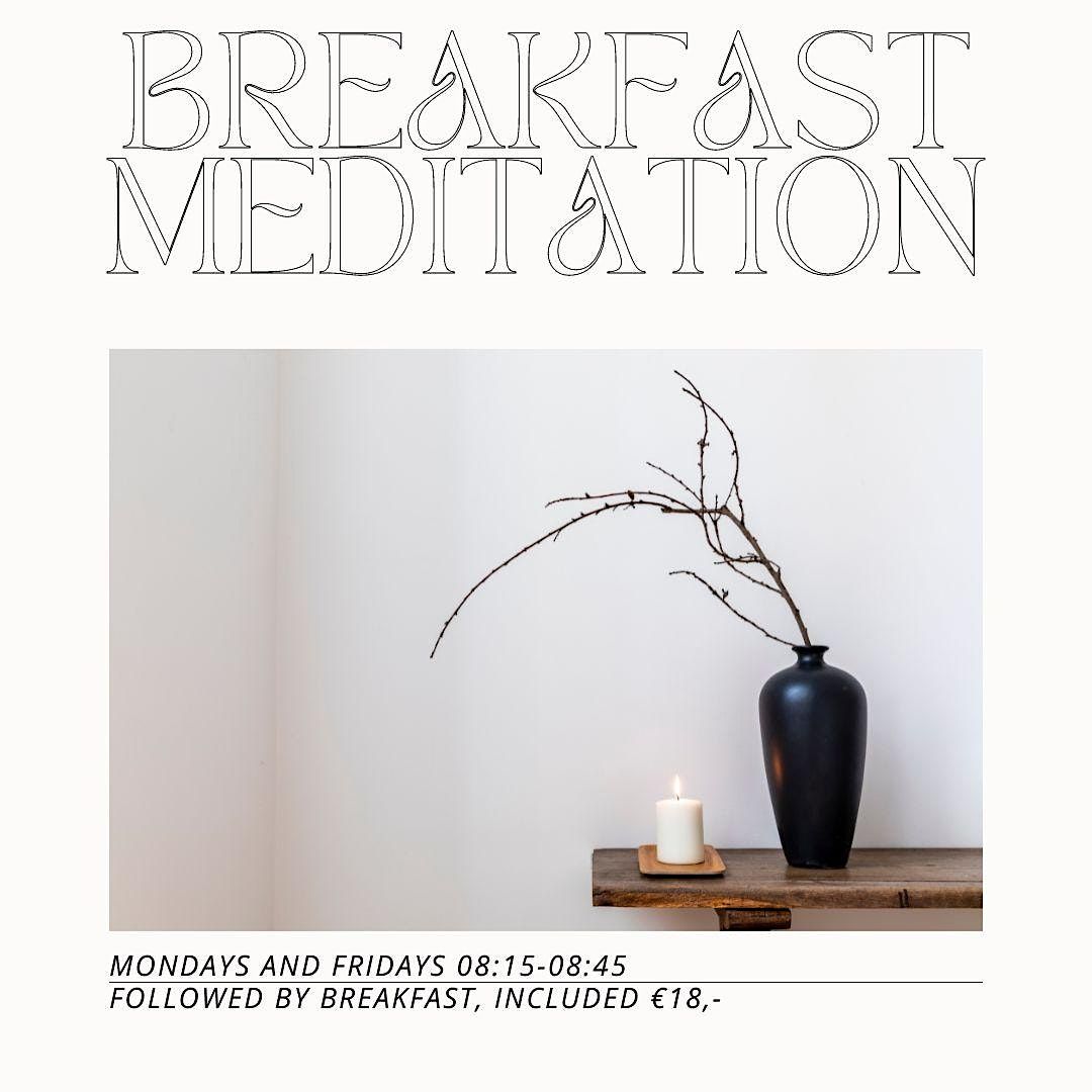 BREAKFAST MEDITATION