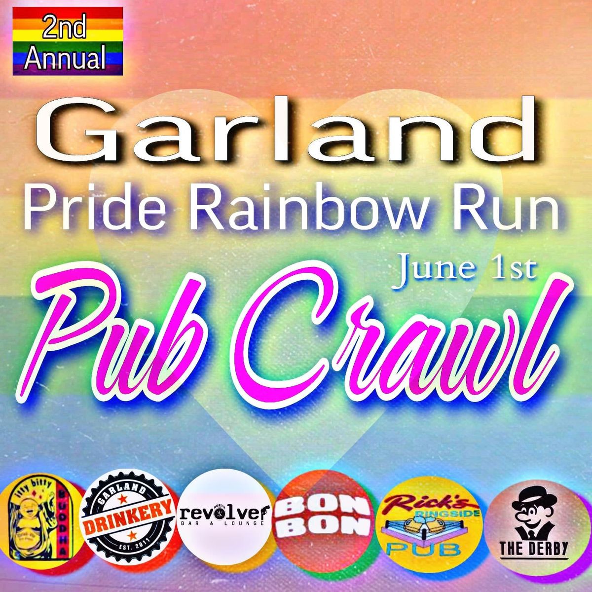 Garland Pride Rainbow Run Pub Crawl 2nd Annual