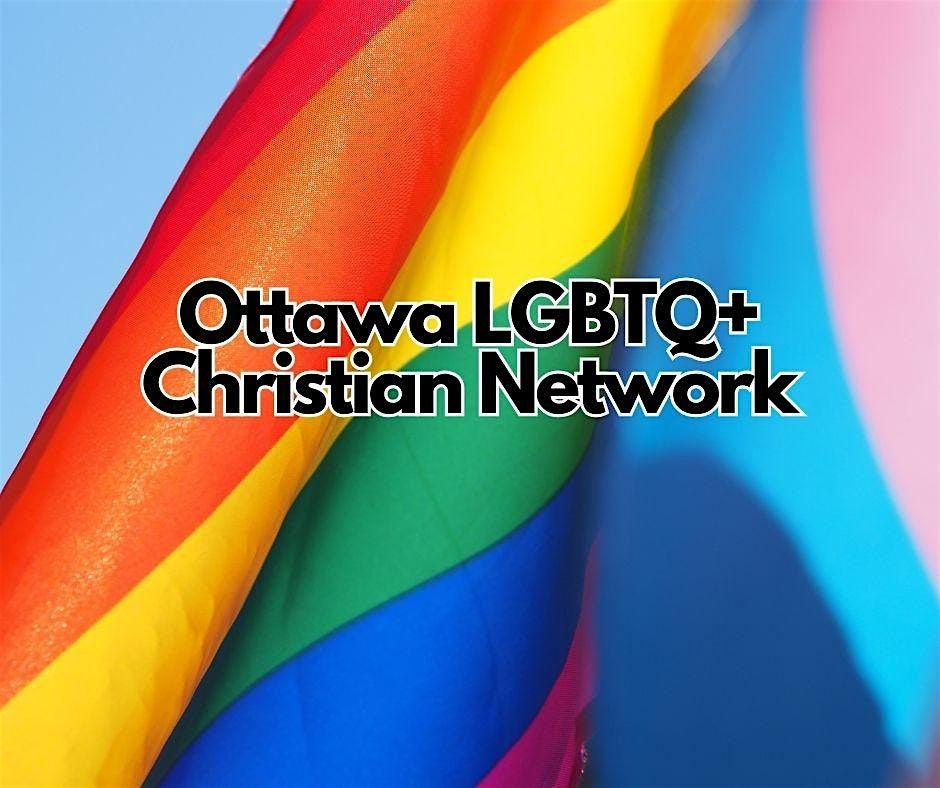 Ottawa LGBTQ+ Christian Network Capital Pride Meet & Greet