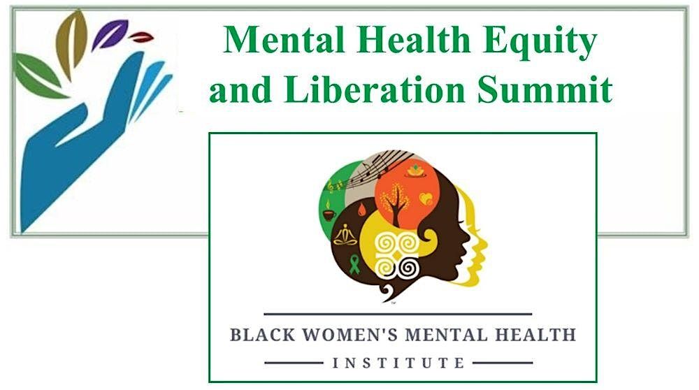 2024 Mental Health Equity and Liberation Summit