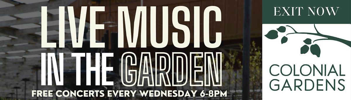 Music in the Garden at Colonial Gardens