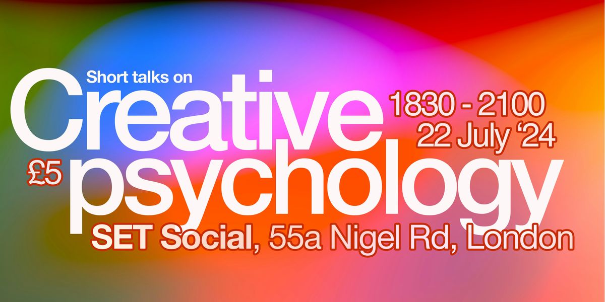 Short talks on creative psychology (new date)