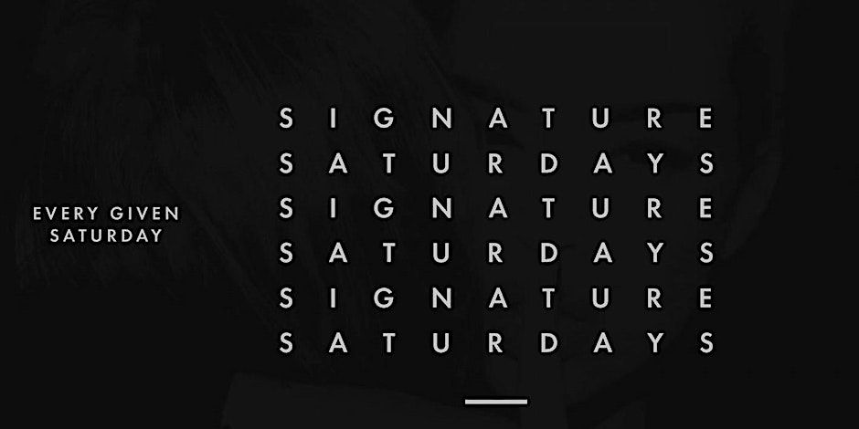 Signature Saturdays at Nama ( Block Party )