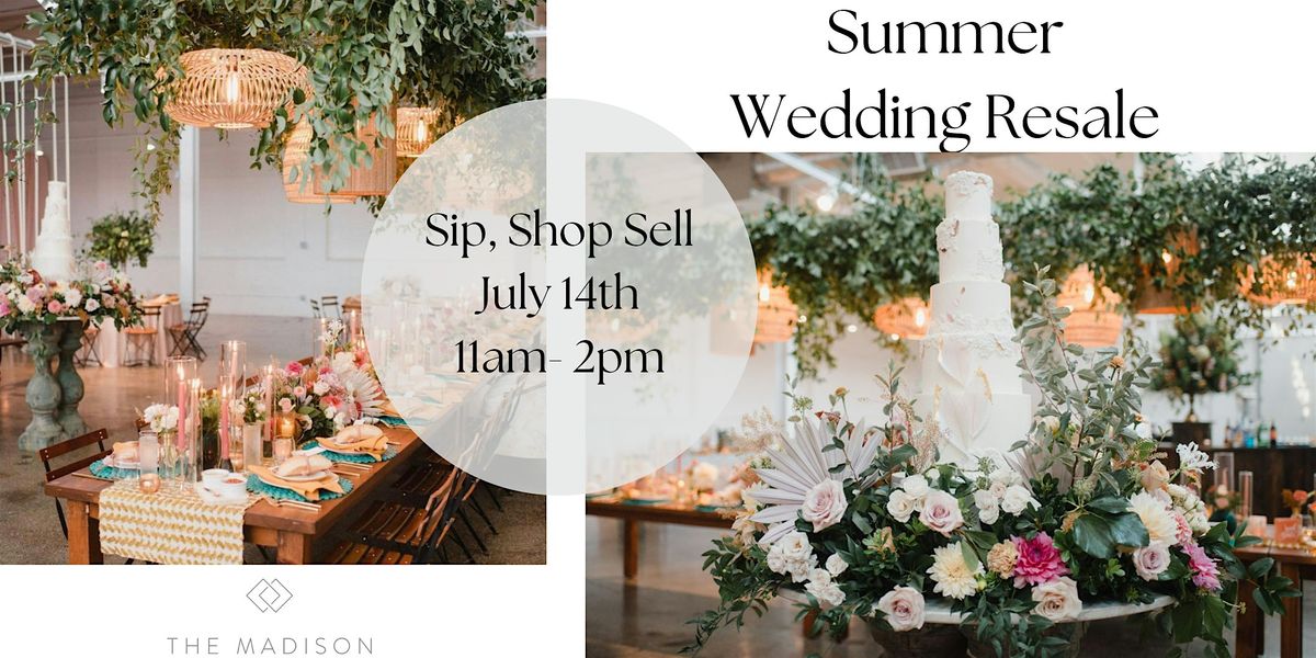 Summer Wedding Resale at The Madison Venue