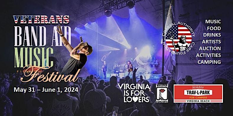 Veterans Band Aid Music Festival  ~ May 31-June 1, '24