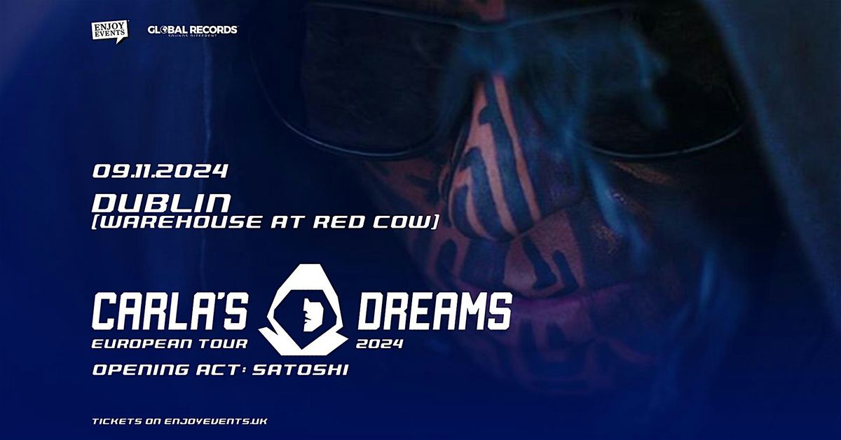 CARLA'S DREAMS | DUBLIN (Warehouse at the Red Cow) | 09.11.2024