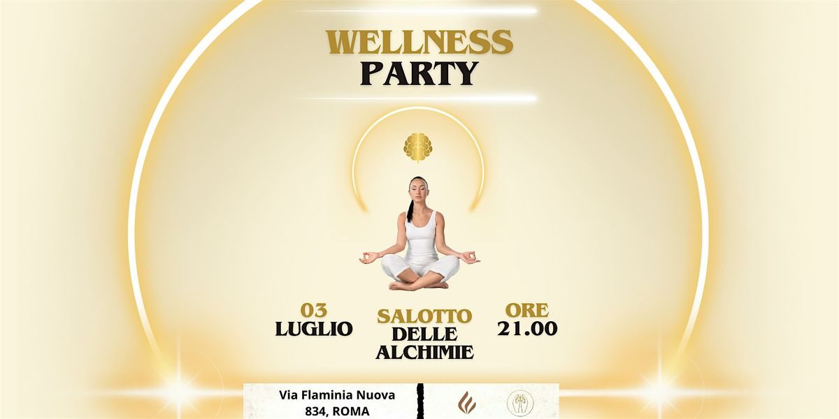 WELLNESS PARTY
