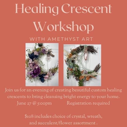 Healing Crescent Workshop with Amethyst Art