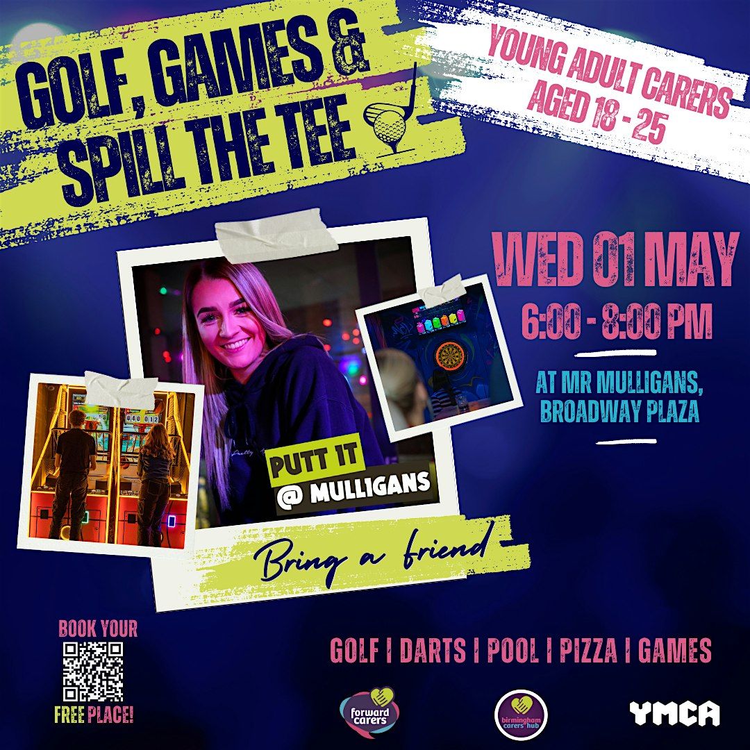 Golf, Games & Spill the Tee - FREE Event for Young Adult Carers (18 - 25 years)