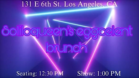 Soliloqueen's Eggcelent Brunch