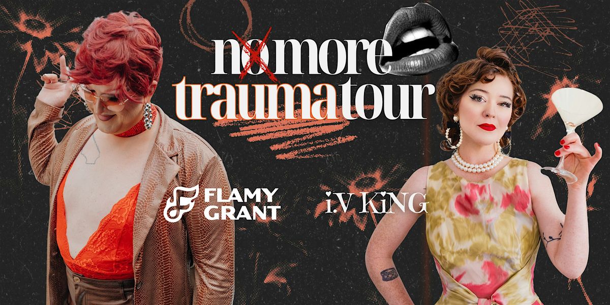 Flamy Grant + i.V KiNG: No More Trauma Tour