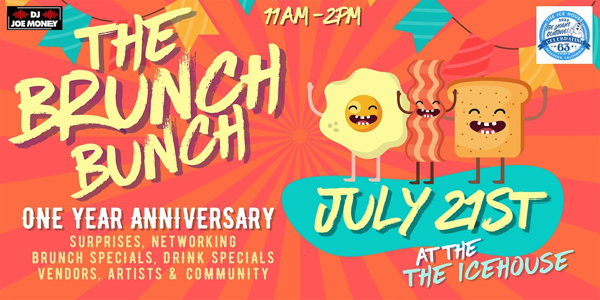 THE BRUNCH BUNCH 1 YEAR ANNIVERSARY PARTY