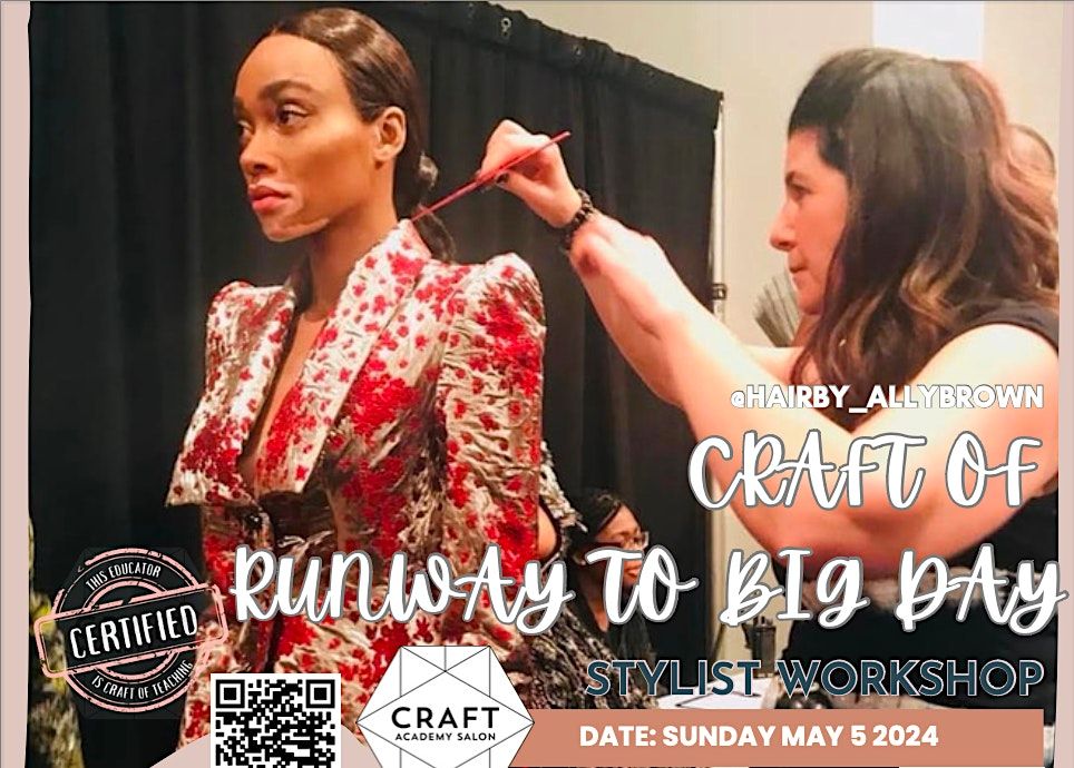 CRAFT OF RUNWAY TO BIG DAY with Ally Brown