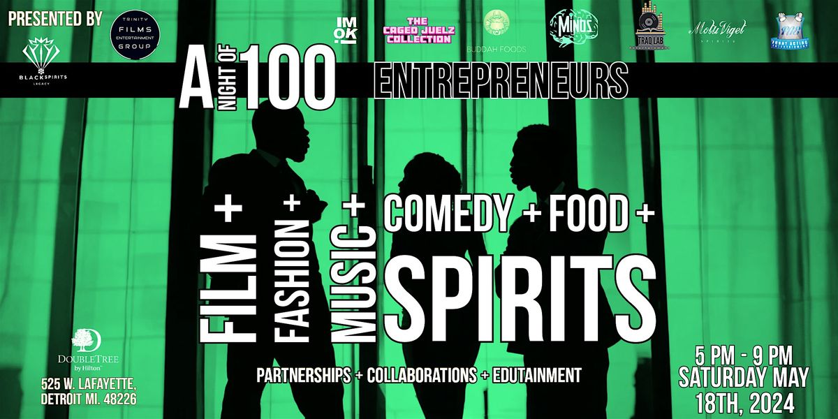 A Night of 100 Entrepreneurs ( Film + Fashion +Music+Comedy +Food +Spirits