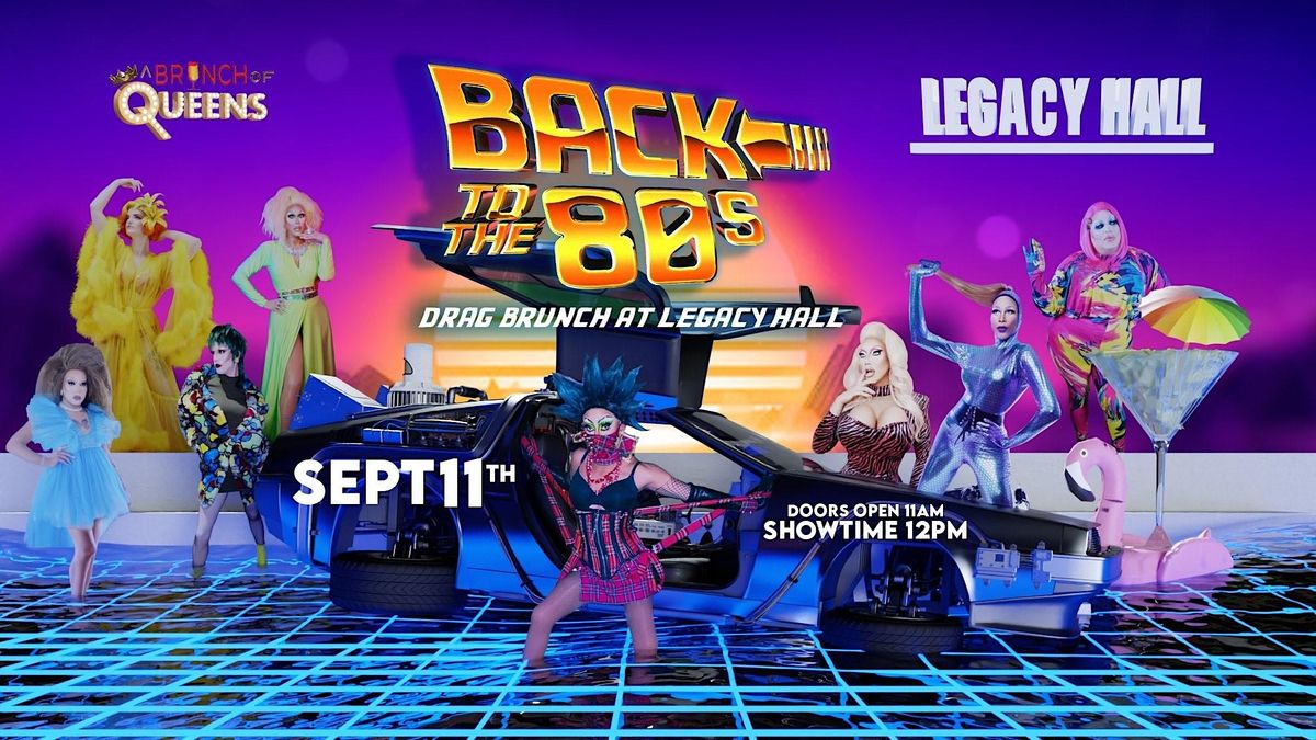 Back to the 80s Drag Brunch at Legacy Hall, Legacy Hall, Plano, 11 ...