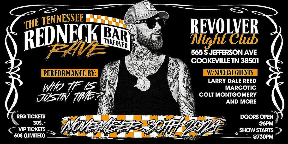 WHO TF IS JUSTIN TIME? REDNECK RAVE TENNESSEE BAR TAKE OVER