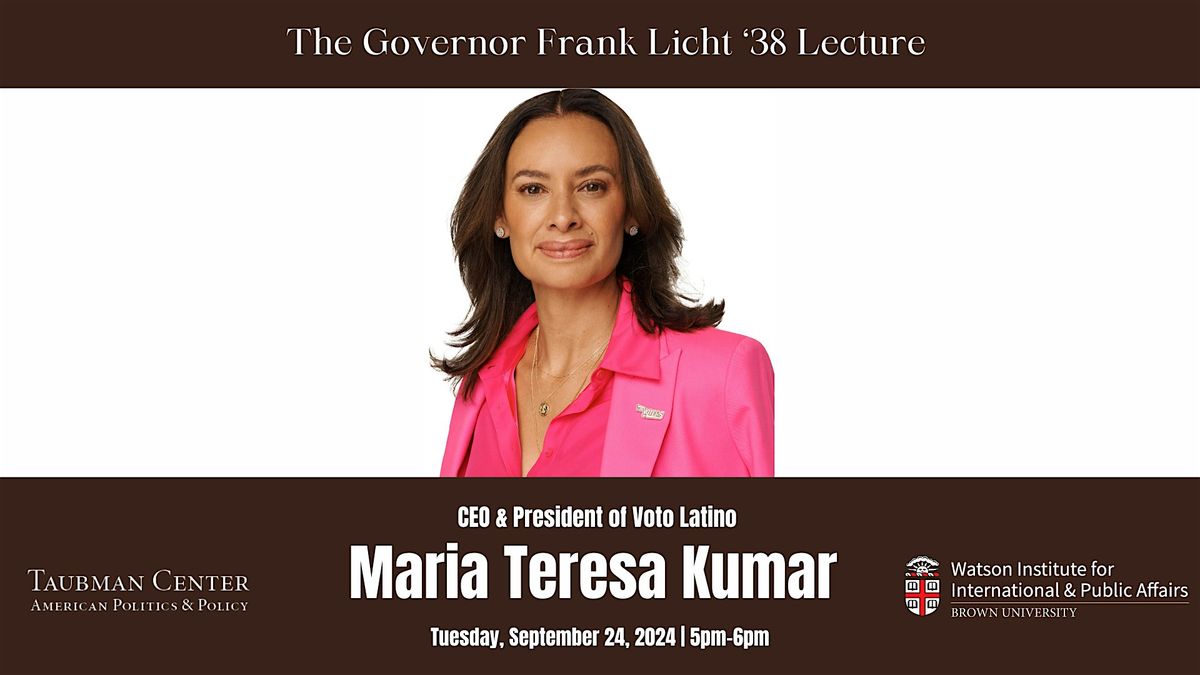 Governor Frank Licht '38 Lecture: Maria Teresa Kumar