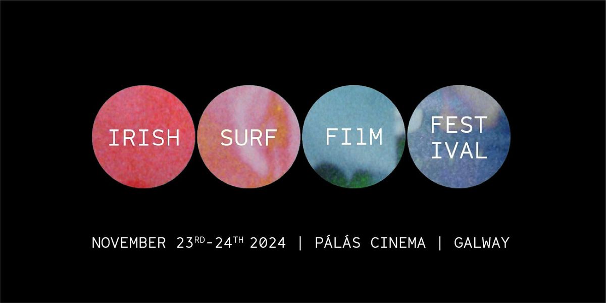 The Irish Surf Film Festival 2024