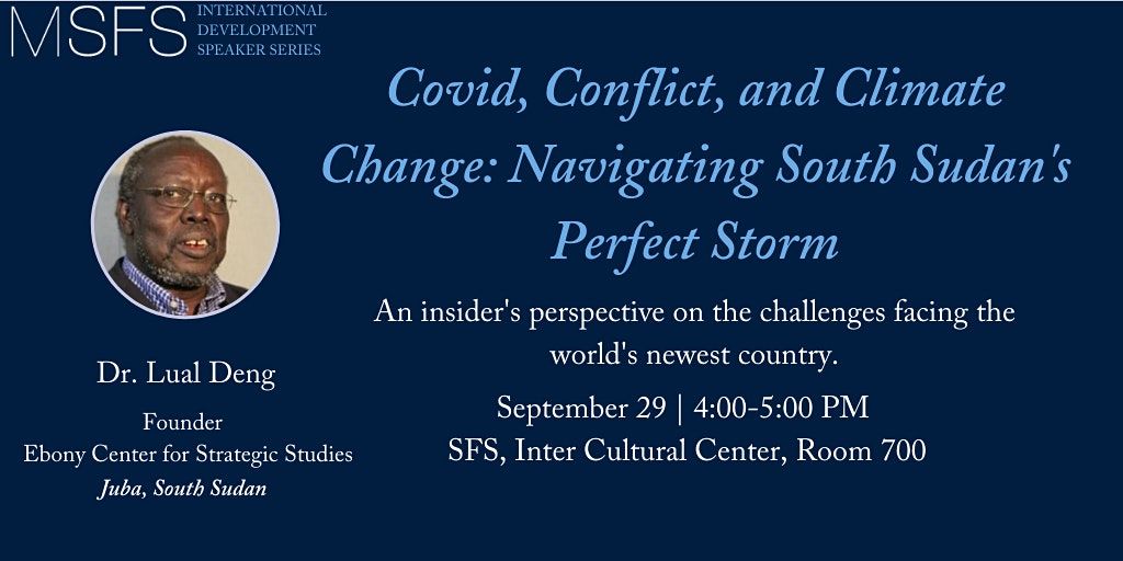 Covid, Conflict, and Climate Change: Navigating South Sudan's Perfect Storm