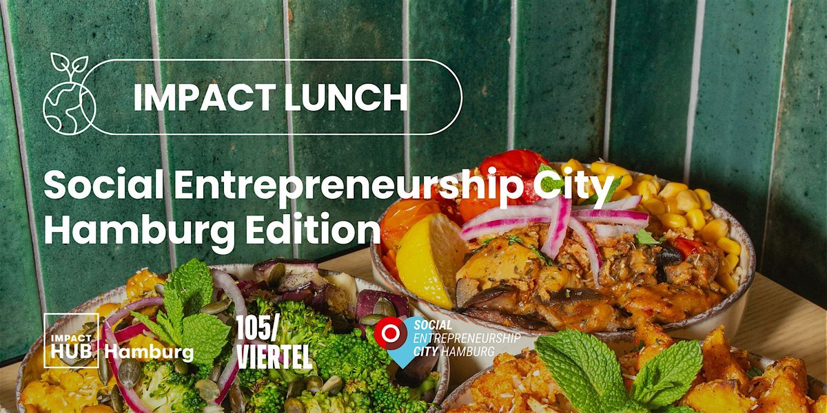 Impact Lunch: Social Entrepreneurship City Edition