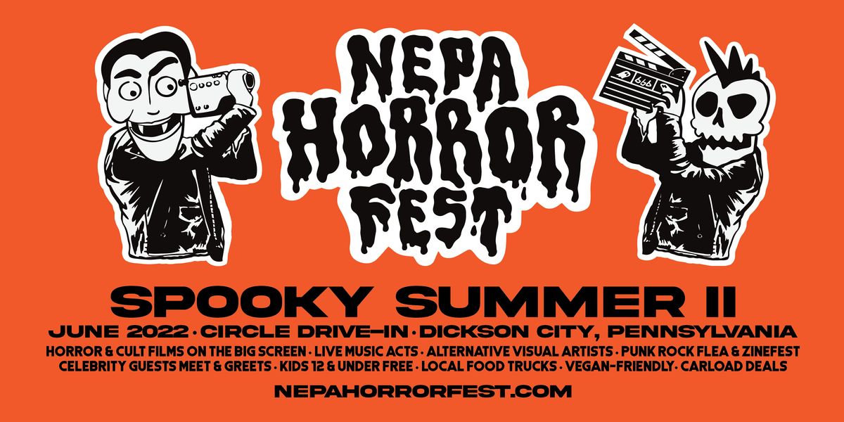NEPA Horror Fest 2022 Spooky Summer II, Circle DriveIn, Scranton, 25