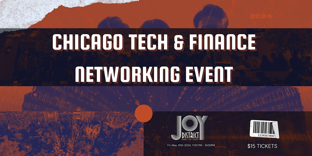 Chicago Tech & Finance Networking Event At Joy District