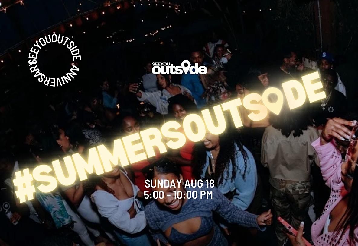 #SummersOutside Day Party pt 2