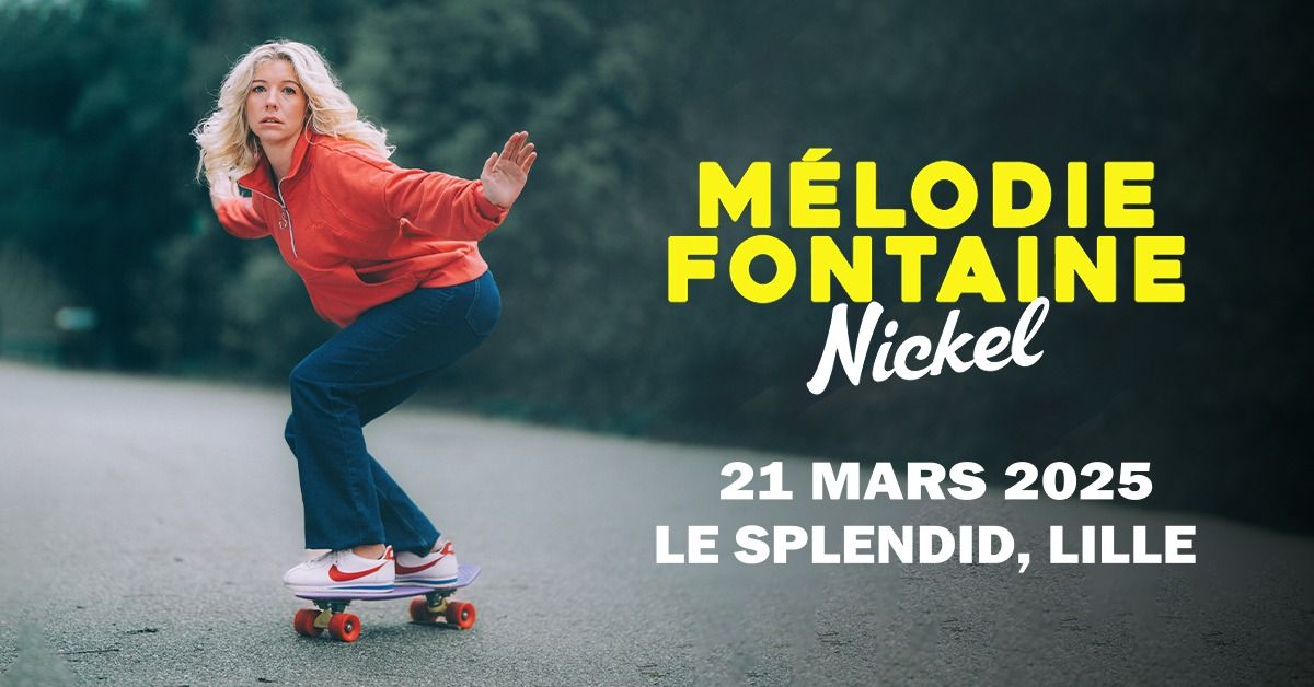 M\u00c9LODIE FONTAINE - Le Splendid, Lille - 21.03.2025