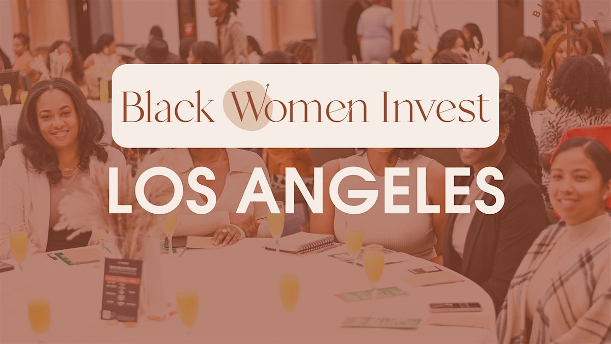 Black Women Invest Los Angeles Meetup