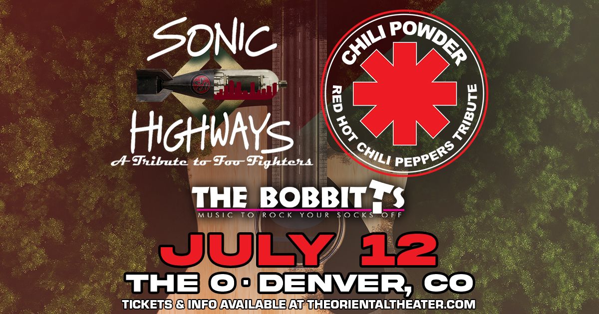 Sonic Highways + Chili Powder + The Bobbitts | Tribute Night at The O