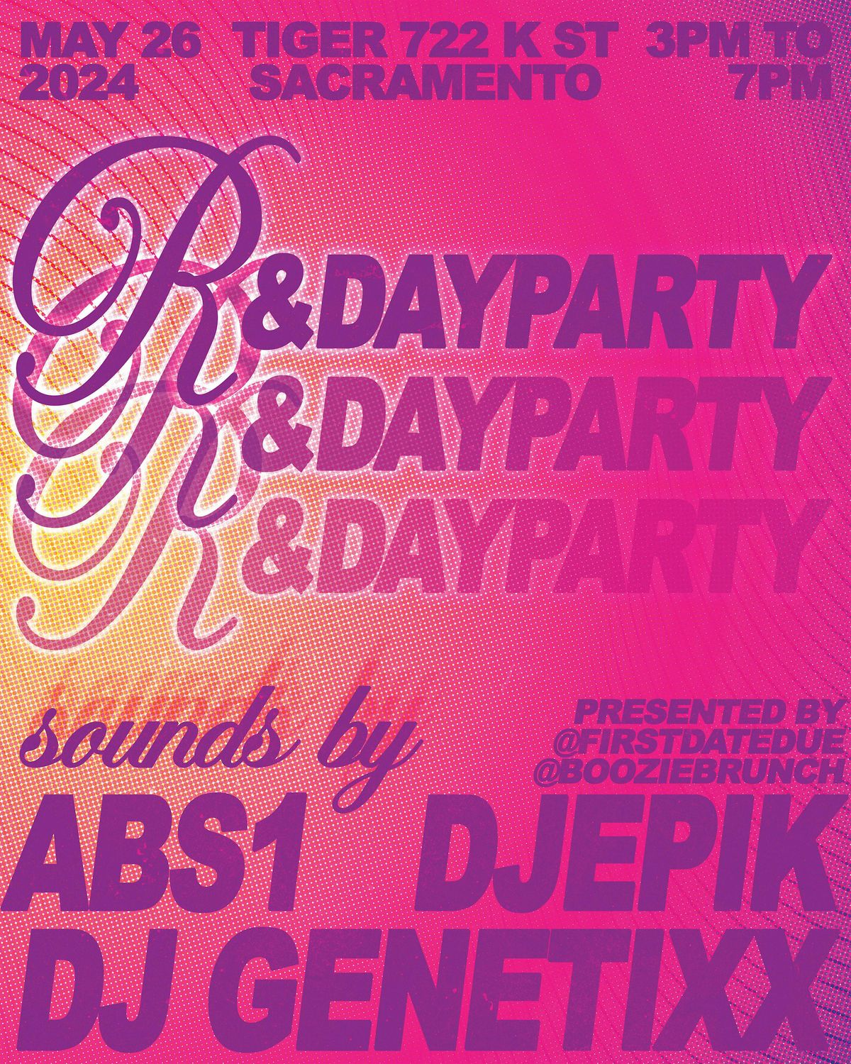 R&DAYPARTY @ TIGER \/\/ SUNDAY, MAY 26TH