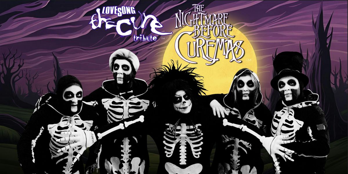 The Nightmare Before Curemas: Lovesong (The Cure Tribute)  - W. Palm Beach