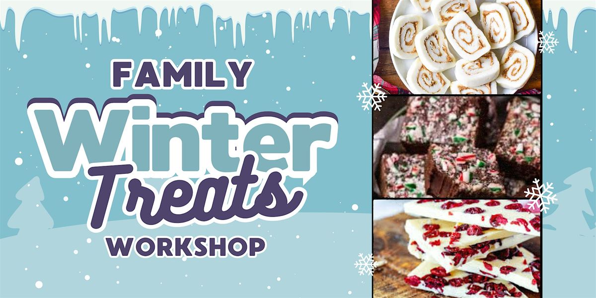 Family Winter Treats Workshop