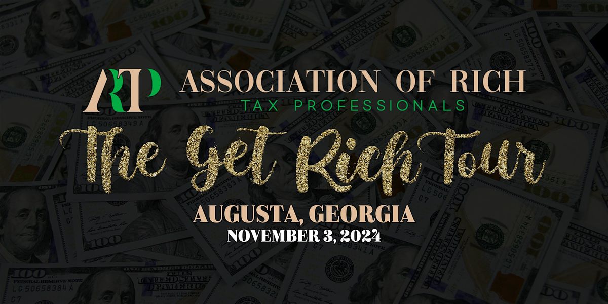 The Get Rich Tour (Augusta, GA)