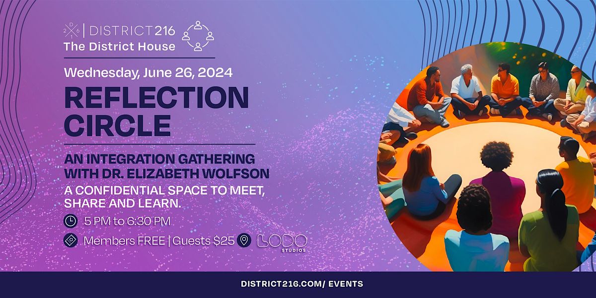 The District House (Wed 6\/26 - Reflection Circle: An Integration Gathering)
