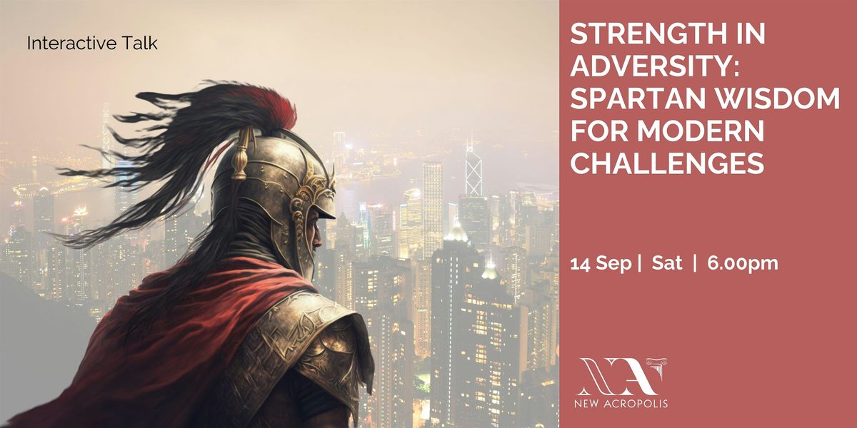 Strength in Adversity: Spartan Wisdom for Modern Challenges