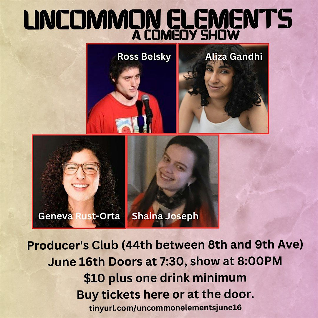 Uncommon Elements: A Comedy Show
