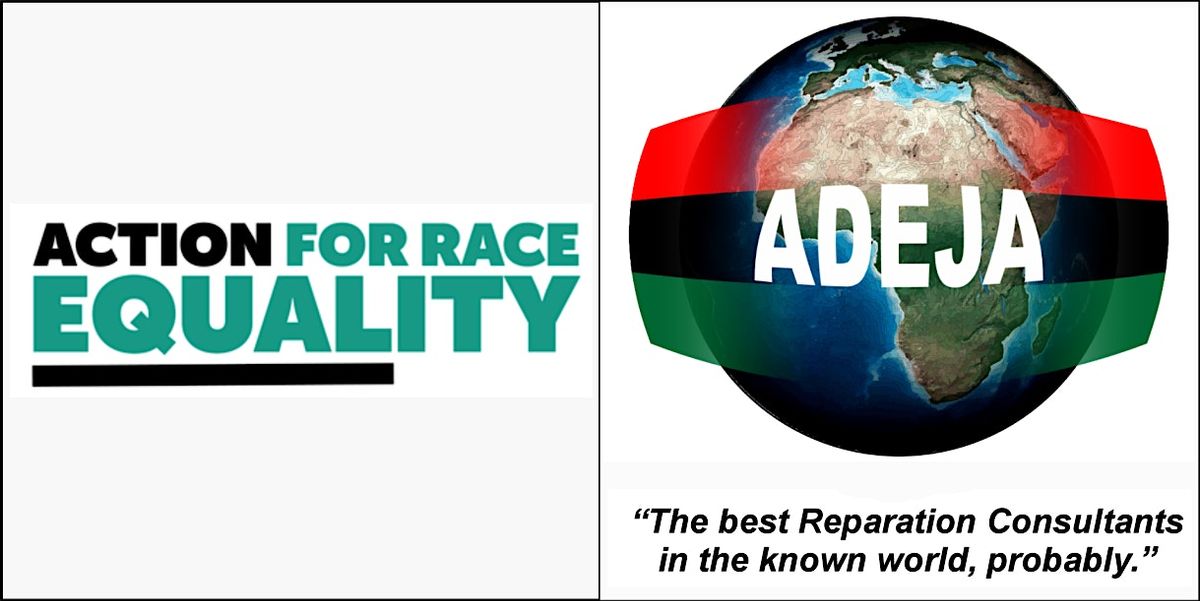 ACTION FOR RACE EQUALITY, ADEJA, AND REPARATIONS - at the LSE