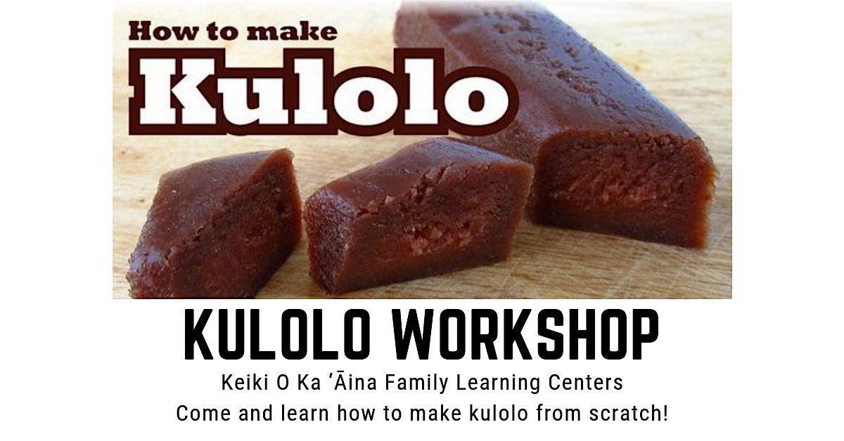 (In-person only) K\u016blolo Workshop at KOKA Kalihi - June