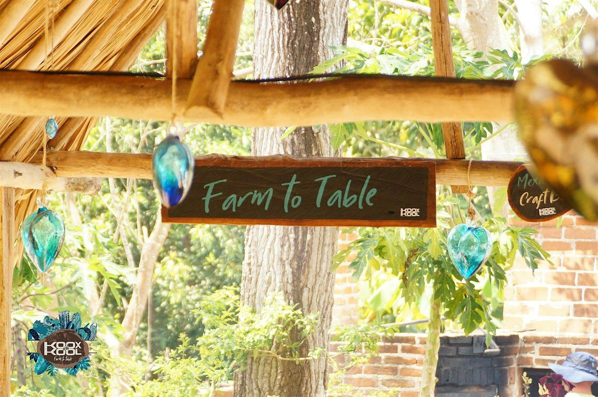 Farm to Table Experience - Koox Ich Kool