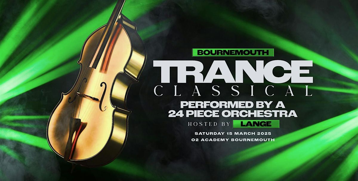 Trance Classical  - Bournemouth