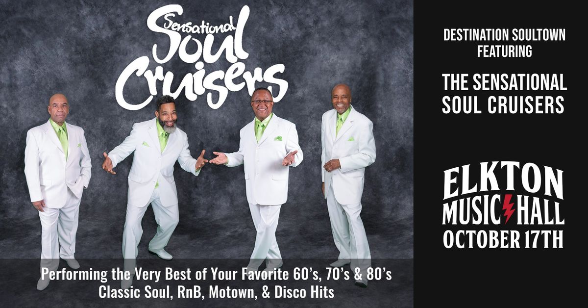 Destination SoulTown Featuring The Sensational Soul Cruisers