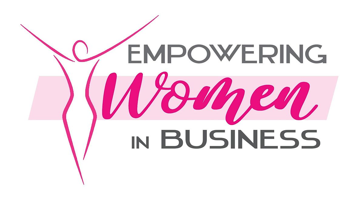 August 1 Empowering Women in Business Networking Luncheon